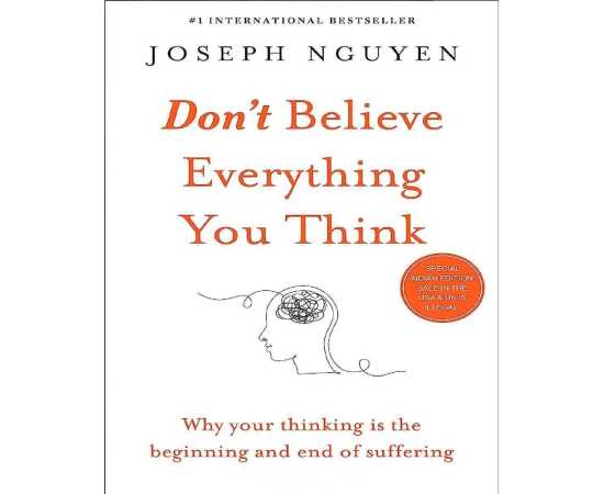Don't Believe Everything You Think - Complete Novel By Joseph Nguyen