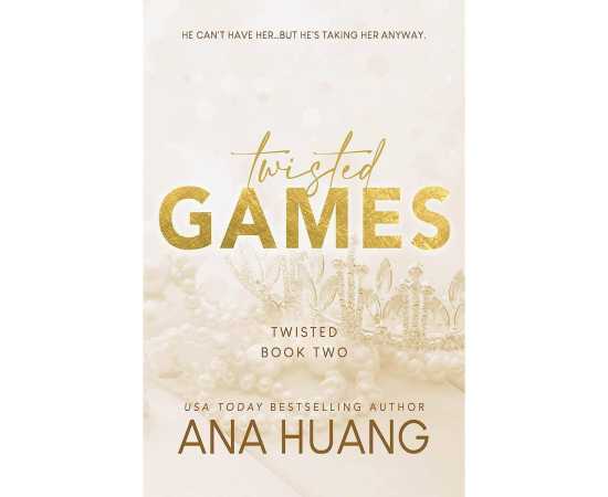 Twisted Games - Complete Novel by Ana Huang
