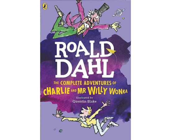The Complete Adventures of Charlie and Mr Willy Wonka - Novel By Roald Dahl