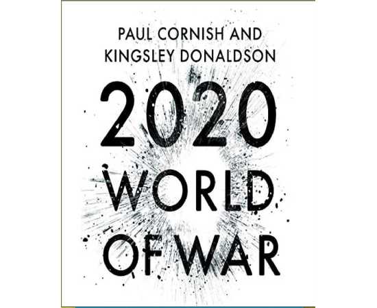 2020: World of War - Novel By Paul Cornish & Kingsley Donaldson