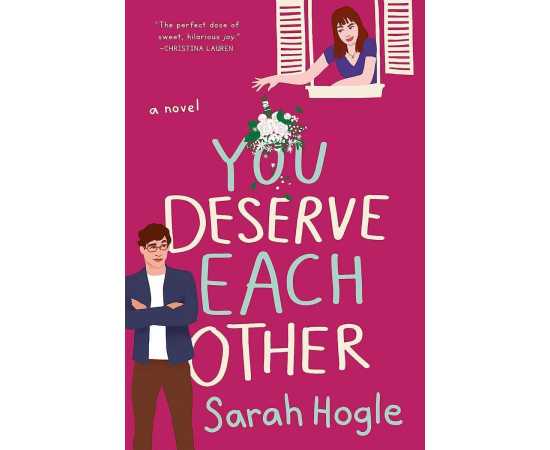 You Deserve Each Other - Complete Novel By Sarah Hogle