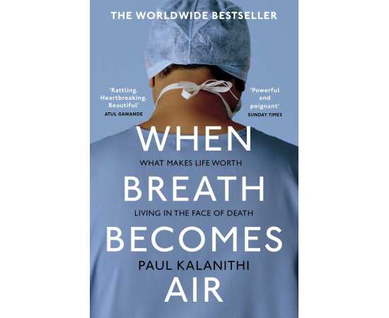 When Breath Becomes Air - Novel By Paul Kalanithi