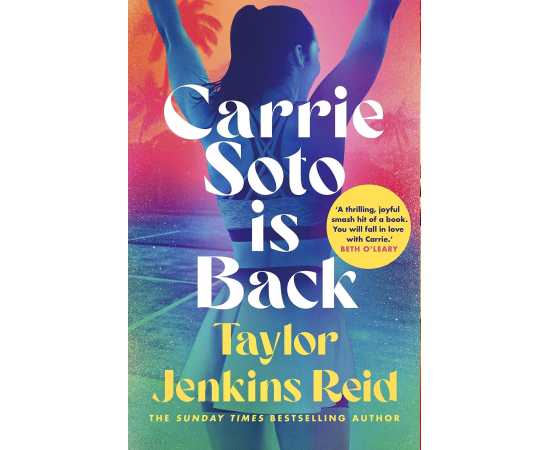 Carrie Soto is Back - Complete Novel By Taylor Jenkins Reid