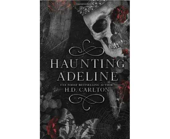 Haunting Adeline - Complete Novel Book by H. D. Carlton Haunting Adeline - Complete Novel Book by H. D. Carlton