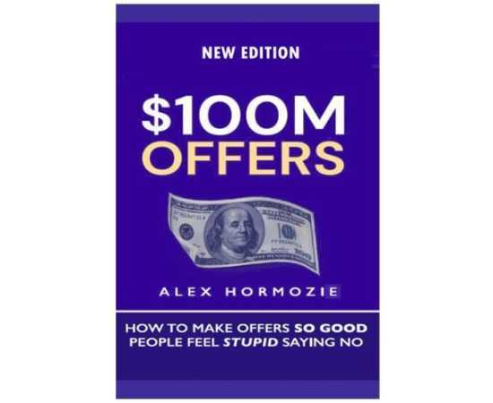 $100M Offers - Novel By Alex Hormozie
