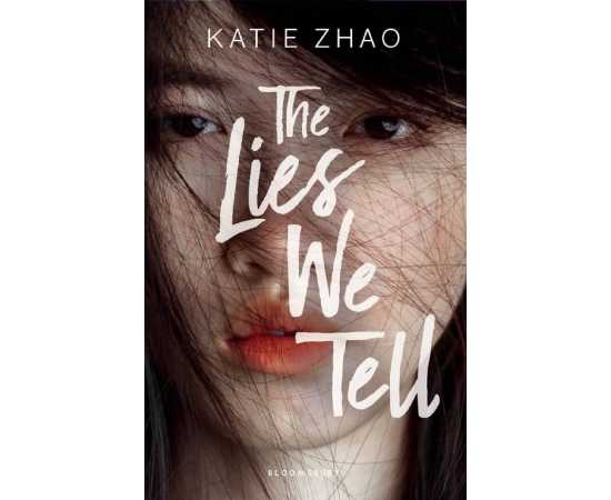 The Lies We Tell - Novel By Katie Zhao