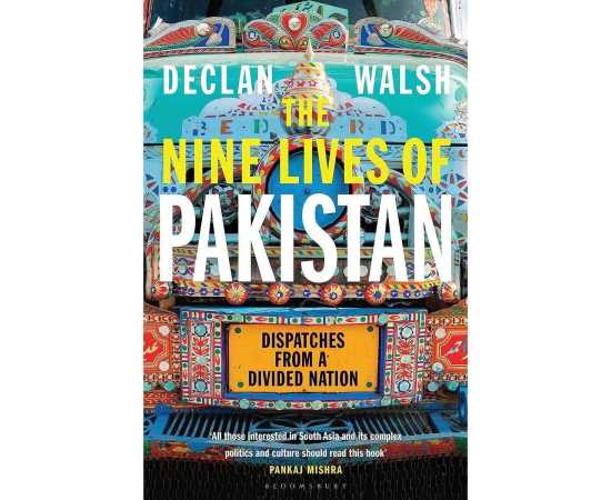 The Nine Lives of Pakistan - Complete Novel By Declan Walsh
