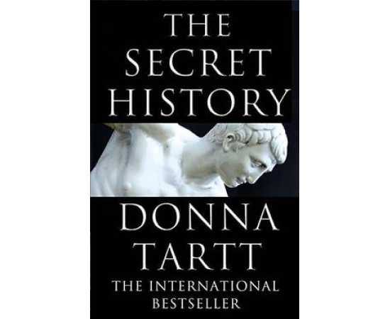 THE SECRET HISTORY - Novel By DONNA TARTT