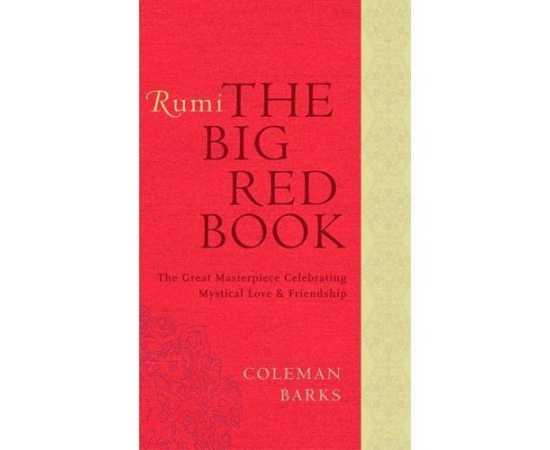 Rumi - The Big Red Book By Coleman Barks