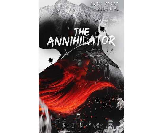 The Annihilator - A Dark Obsession Romance Novel by RuNyx