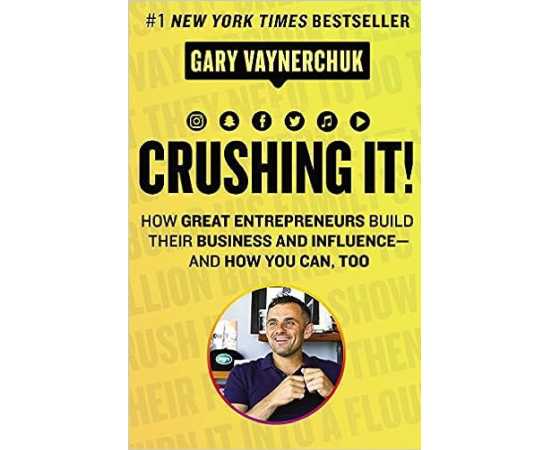 Crushing It - Novel By Gary Vaynerchuk