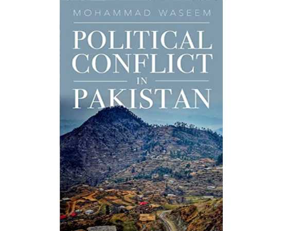 Political Conflict in Pakistan - Complete Book By Mohammad Waseem