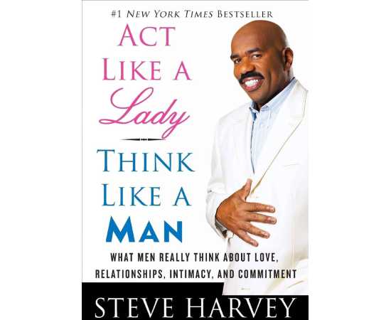 Act Like a Lady, Think Like a Man - Complete Novel By Steve Harvey