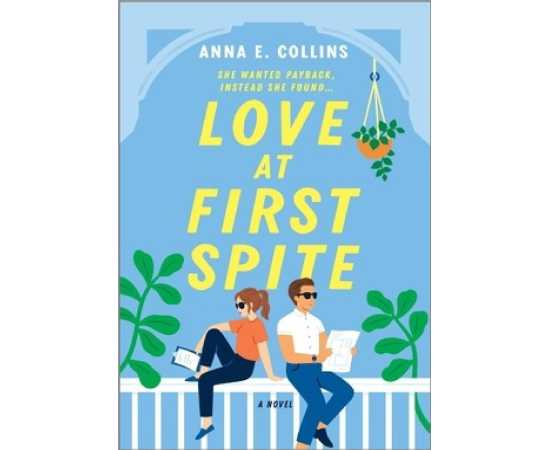 Love at First Spite - Complete Novel By Anna E. Collins