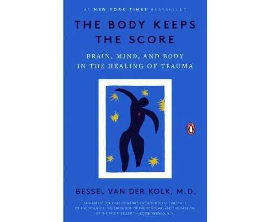 The Body Keeps the Score - Book By Bessel A. van der Kolk