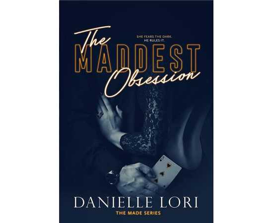 The Maddest Obsession - Novel By Danielle Lori