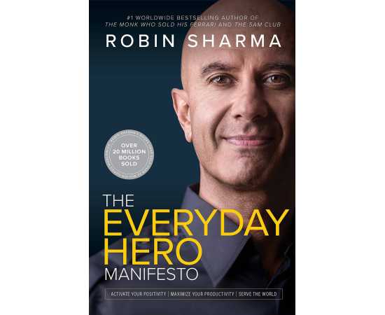 The Everyday Hero Manifesto - Book By Robin Sharma