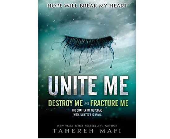 Unite Me - Complete Novel By Tahereh Mafi