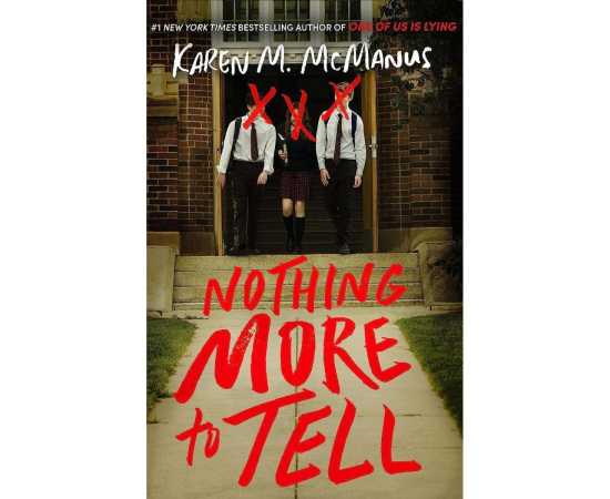Nothing More to Tell - Complete Novel By  Karen M. McManus
