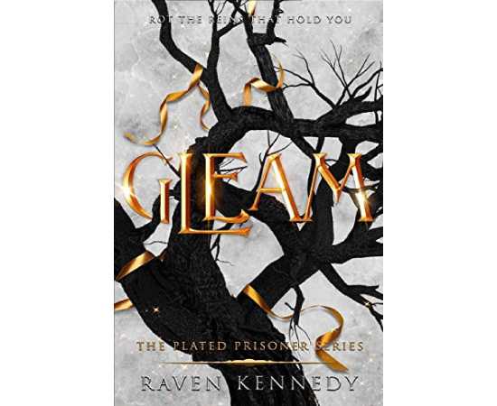 Gleam - Complete Novel By Raven Kennedy
