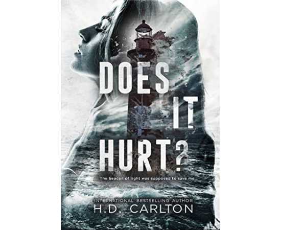 Does It Hurt? - An Enemies to Lovers Romance Novel By H. D. Carlton