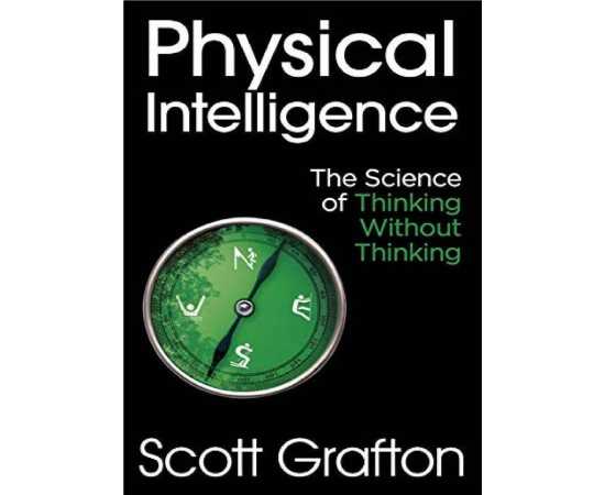 Physical Intelligence - Complete Book By Scott Grafton