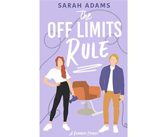 The Off Limits Rule:- Romantic Comedy Book By Sarah Adams