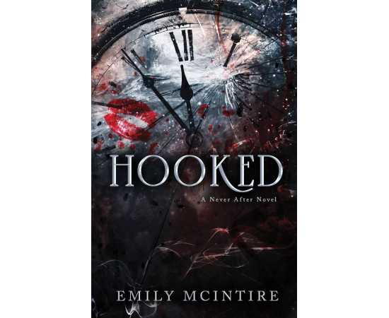 Hooked - A Dark, Contemporary Romance Novel By Emily McIntire