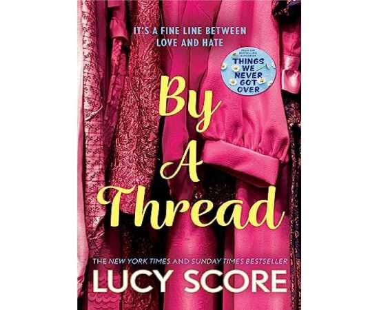By a Thread - Complete Novel By Lucy Score