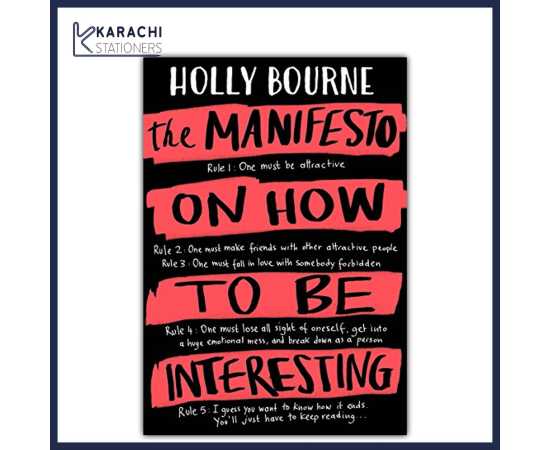 The Manifesto on How to be Interesting - Novel By Holly Bourne The Manifesto on How to be Interesting - Novel By Holly Bourne