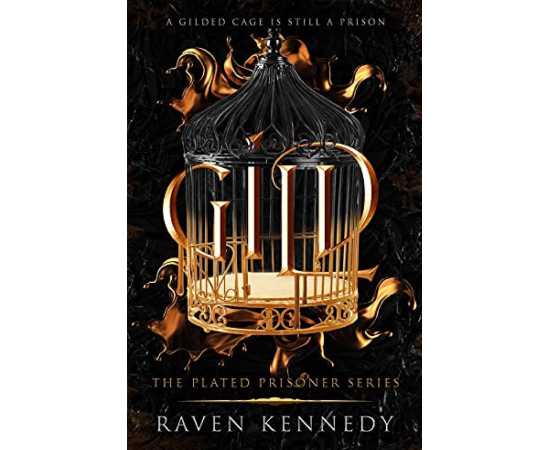 Gild - Complete Novel By Raven Kennedy