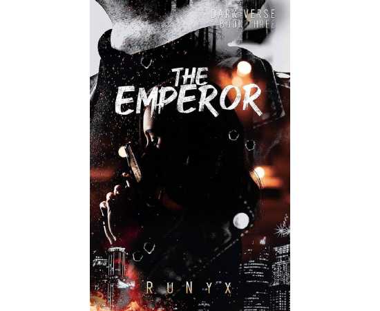 The Emperor - A Forbidden Friends to Lovers Dark Romance - Novel by RuNyx