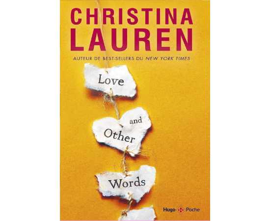 Love and other words - Novel By Christina Lauren