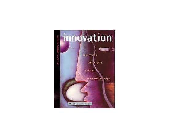 Innovation Leadership Strategies For The Competitive Edge (PB)