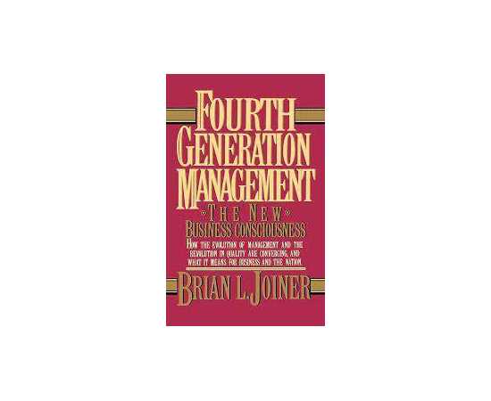 Fourth Generation Management: The New Business Consciousness (PB)