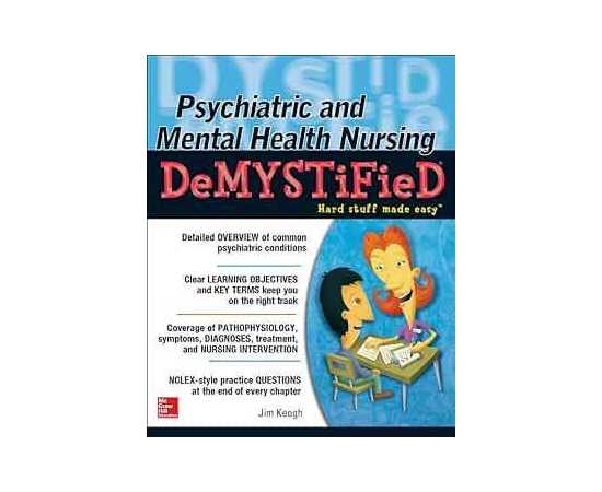 Psychiatric And Mental Heath Nursing Demystified Hard Stuff Made Easy (PB)