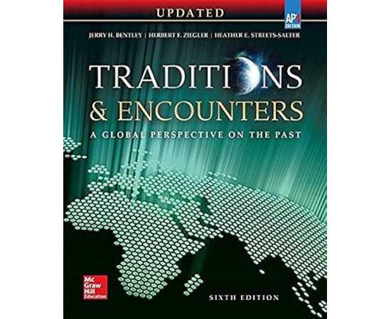Traditions & Encounters A Global Perspective On The Past 6/E (HB)