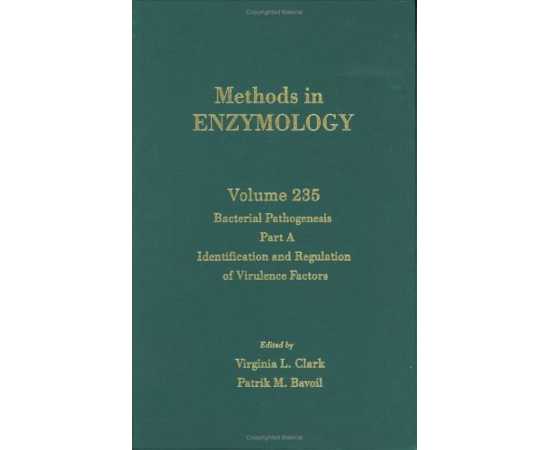Methods In Enzymology Vol 235 Bacterial Pathogenesis Part A Identification And Regulation Of Virulence Factors (HB)
