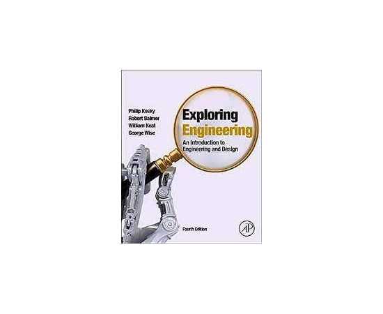Exploring Engineering An Introduction To Engineering And Design 4/E (HB)