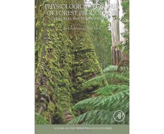 Physiological Ecology Of Forest Production Principles, Processes And Models (PB)