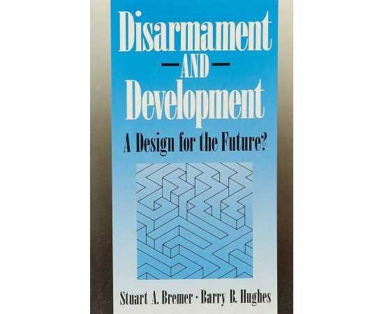 Disarmament And Development: A Design For The Future? (PB)