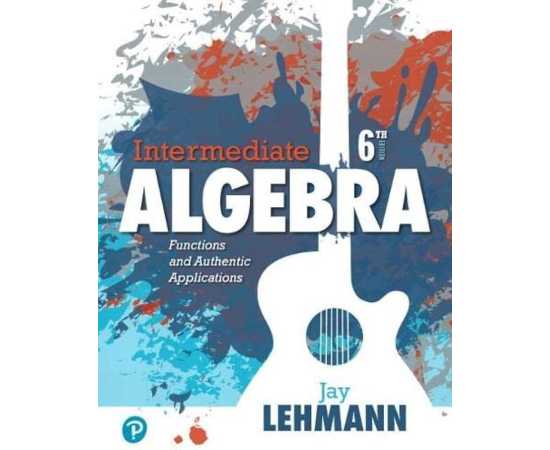 Intermediate Algebra Functions And Authentic Applications 6/E (HB)