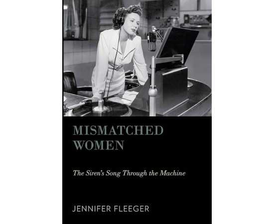 Mismatched Women The Siren's Song Through The Machine (PB)