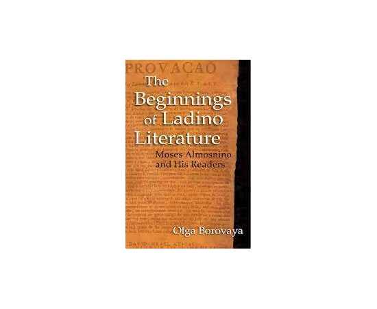 The Beginnings Of Ladino Literature Moses Almosnino And His Readers (HB)