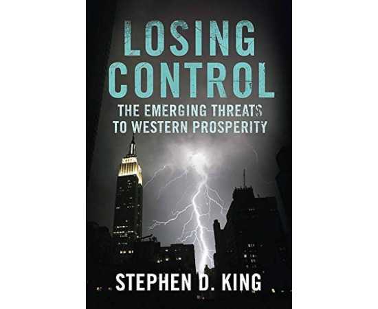 Losing Control The Emerging Threats To Western Prosperity (PB)