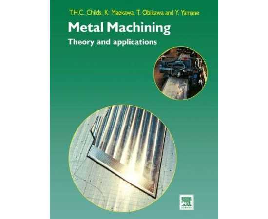 Metal Machining Theory & Applications (PB)