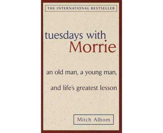 Tuesdays With Moorie: An Old Man, A Youngman, And Life's Greatest Lesson (PB)