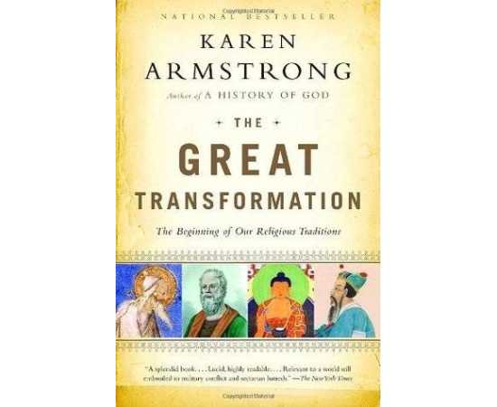 The Great Transformation The Beginning Of Our Religious Traditions (PB)