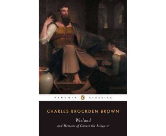 Wieland And Memoirs Of Carwin The Biloquist (PB)