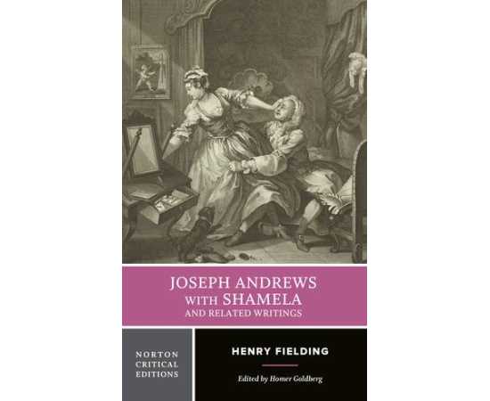 Joseph Andrews With Shamela And Realted Writings (PB)